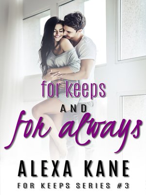 cover image of For Keeps and For Always